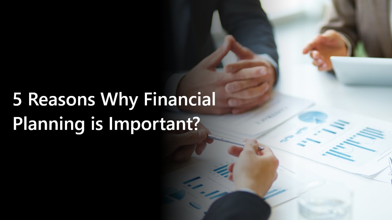 The 5 Importance of Personal Financial Planning